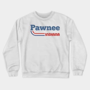 Pawnee, Indiana // Vintage Aesthetic Design Crewneck Sweatshirt